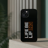 Life Be Lifing - Apple Tough Case (MagSafe)