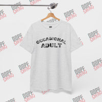 Occasional Adult - SwagTee