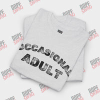 Occasional Adult - SwagTee