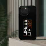 Life Be Lifing - Apple Tough Case (MagSafe)