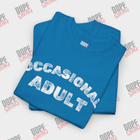 Occasional Adult - SwagTee