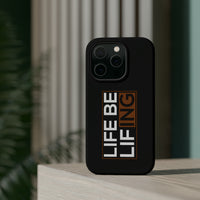 Life Be Lifing - Apple Tough Case (MagSafe)