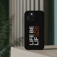 Life Be Lifing - Apple Tough Case (MagSafe)